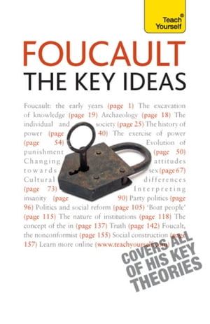 Foucault - The Key Ideas Foucault on philosophy, power, and the sociology of knowledge: a concise introduction【電子書籍】 Paul Oliver