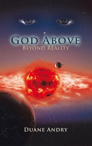 ŷKoboŻҽҥȥ㤨God Above Beyond RealityŻҽҡ[ Duane Andry ]פβǤʤ468ߤˤʤޤ