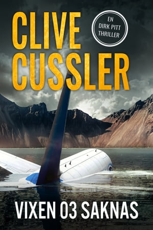 Vixen 03 saknas【電子書籍】[ Clive Cussler