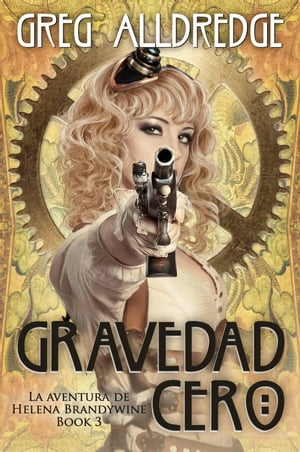 Gravedad Cero Helena Brandywine, #3【電子書