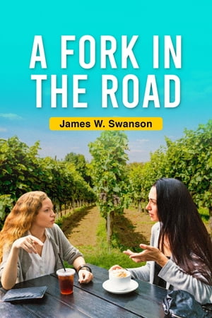 A Fork in the Road【電子書籍】[ James Swan