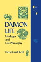 Daimon Life Heidegger and Life-Philosophy【電子書籍】 David Farrell Krell