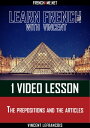 ŷKoboŻҽҥȥ㤨Learn French with Vincent - 1 video lesson - The prepositions and the articlesŻҽҡ[ Vincent Lefrancois ]פβǤʤ132ߤˤʤޤ