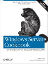 Windows Server Cookbook For Windows Server 2003 ＆ Windows 2000【電子書籍】[ Robbie Allen ]