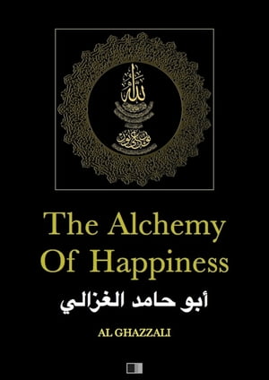 The Alchemy of Happiness