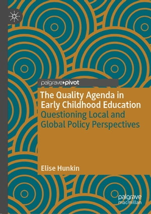 The Quality Agenda in Early Childhood Education