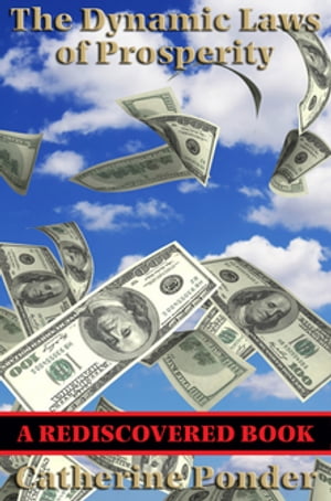 ŷKoboŻҽҥȥ㤨The Dynamic Laws of Prosperity (Rediscovered Books Forces That Bring Riches to YouŻҽҡ[ Catherine Ponder ]פβǤʤ650ߤˤʤޤ