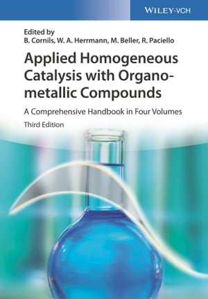 Applied Homogeneous Catalysis with Organometallic Compounds