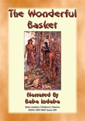 THE WONDERFUL BASKET - An American Indian Children’s Story
