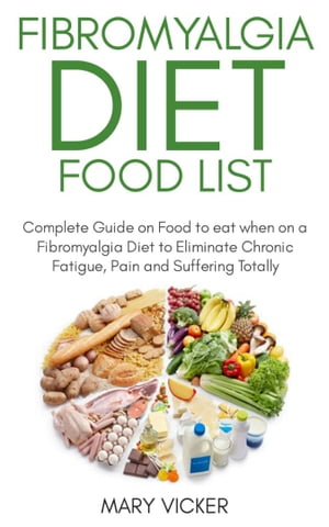 Fibromyalgia Diet Food List