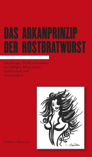 Das Arkanprinzip der Rostbratwurst