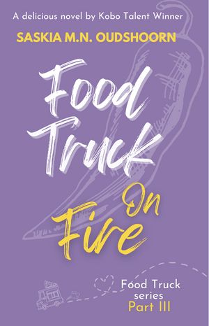 ŷKoboŻҽҥȥ㤨Food Truck on Fire Food Truck Series Part IIIŻҽҡ[ Saskia M.N. Oudshoorn ]פβǤʤ595ߤˤʤޤ