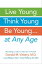 Live Young, Think Young, Be Young: . . . At Any Age