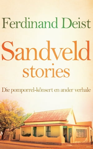 Sandveldstories【電子書籍】 Ferdinand Deist