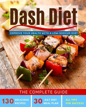 Dash Diet【電子書籍】[ Oliver Gart ]
