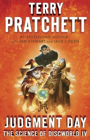 Judgment Day Science of Discworld IV: A Novel【電子書籍】 Terry Pratchett