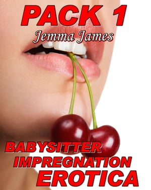 Babysitter Impregnation Erotica: Pack 1