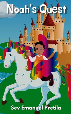 Noah's Quest【電子書籍】[ Sev Emanuel Pretila ]