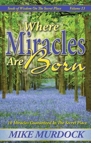 Where Miracles Are Born