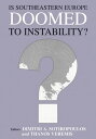 Is Southeastern Europe Doomed to Instability A Regional Perspective【電子書籍】