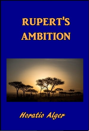 Rupert's Ambition