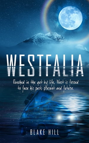 WESTFALIA Punched in the gut by life, West is forced to face his past, present a...