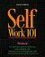 Self Work 101 The innovative guide to identifying, acknowledging, and enhancing your life through both skills and practices of self-worth and discoveryŻҽҡ[ Bianca Gibson ]