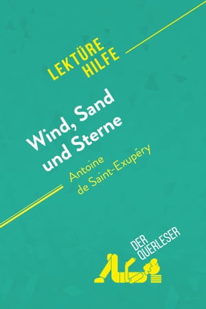 Wind, Sand und Sterne von Antoine de Saint-Exupéry (Lektürehilfe)