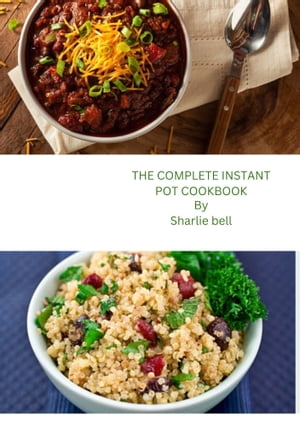 The Complete Instant Pot Cookbook