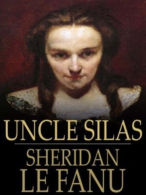 Uncle Silas【電子書籍】[ Joseph Sheridan L