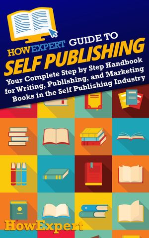 HowExpert Guide to Self Publishing