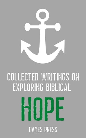 ŷKoboŻҽҥȥ㤨Collected Writings On ... Exploring Biblical HopeŻҽҡ[ Hayes Press ]פβǤʤ150ߤˤʤޤ