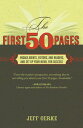 The First 50 Pages Engage Agents, Editors and Readers, and Set Your Novel Up For Success【電子書籍】 Jeff Gerke