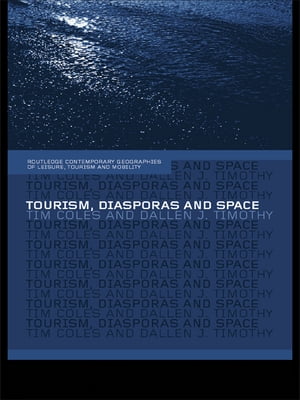 Tourism, Diasporas and Space【電子書籍】