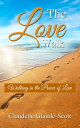 The Love Walk Walking in the Power of Love【電子書籍】[ Claudette Glaude-Scott ]