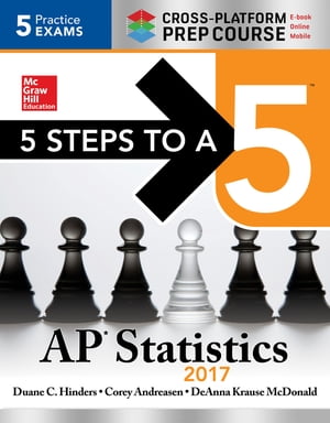 5 Steps to a 5 AP Statistics 2017 Cross-Platform Prep Course