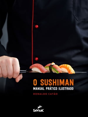 O sushiman: manual prático ilustrado