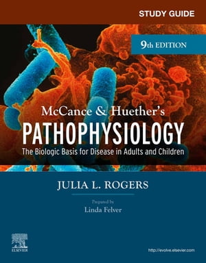 Study Guide for McCance & Huether’s Pathophysiology - E-Book