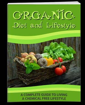 Organic Diet and Lifestyle
