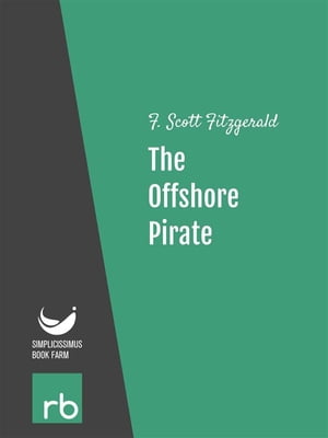 Flappers And Philosophers - The Offshore Pirate (Audio-eBook)