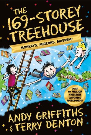 The 169-Storey Treehouse Monkeys, Mirrors, Mayhem 【電子書籍】 Andy Griffiths