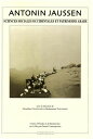 Antonin Jaussen, sciences sociales occidentales et patrimoine arabe【電子書籍】