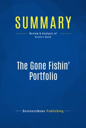 Summary: The Gone Fishin' Portfolio