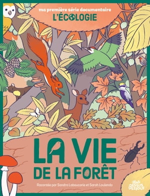 La Vie de la for?t【電子書籍】[ SANDRA LABOUCARIE ]