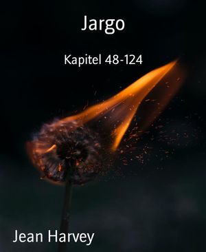 Jargo Kapitel 48-124【電子書籍】[ Jean Harvey ]