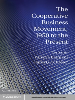 The Cooperative Business Movement, 1950 to the Present