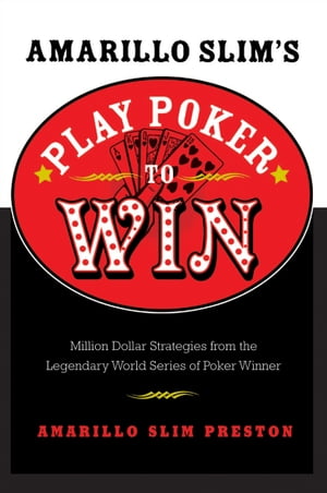 Amarillo Slim's Play Poker to Win