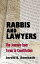 Rabbis and Lawyers: The Journey from Torah to Constitution