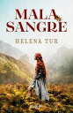 Malasangre【電子書籍】[ Helena Tur ]