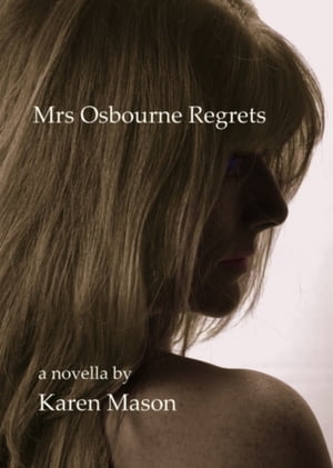 ŷKoboŻҽҥȥ㤨Mrs Osbourne RegretsŻҽҡ[ Karen Mason ]פβǤʤ109ߤˤʤޤ